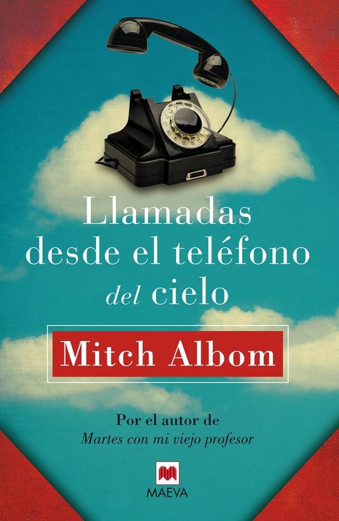 LLAMADAS DESDE EL TELEFONO DEL CIELO | 9788415893363 | MITCH ALBOM