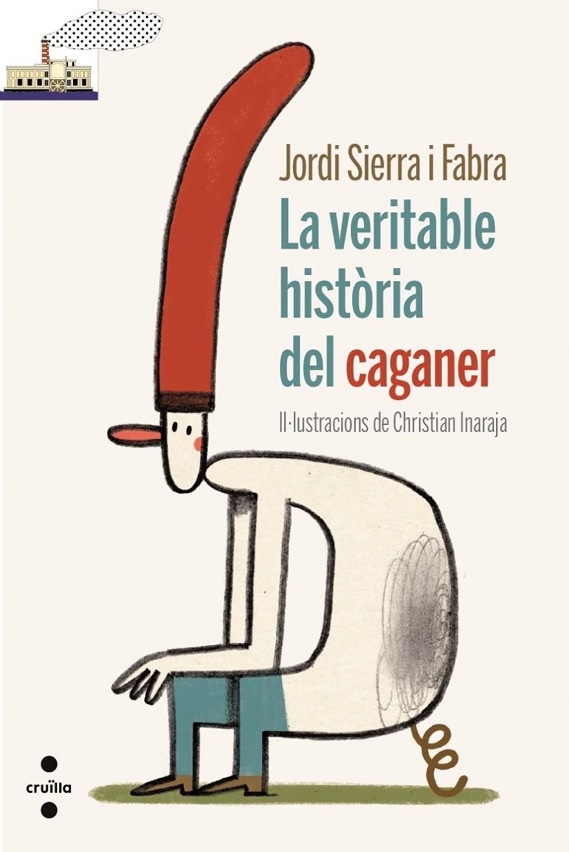 LA VERITABLE HISTORIA DEL CAGANER | 9788466137324 | JORDI SIERRA I FABRA