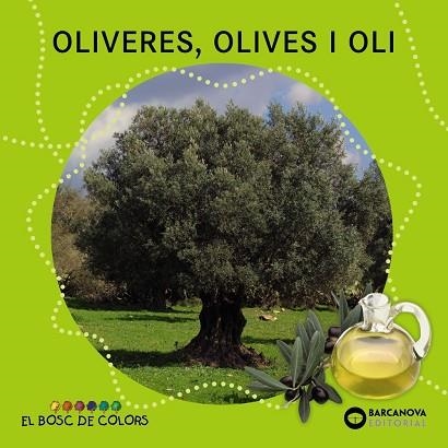 OLIVERES OLIVES I OLI | 9788448933951 | ESTER BALDO & ROSA GIL & MARIA SOLIVA