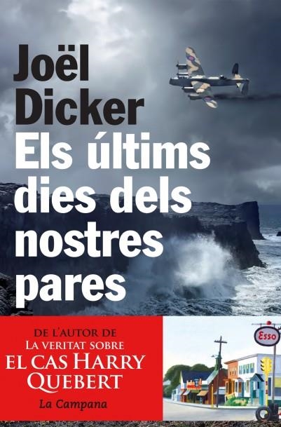 ELS ULTIMS DIES DELS NOSTRES PARES | 9788494192883 | DICKER, JOEL