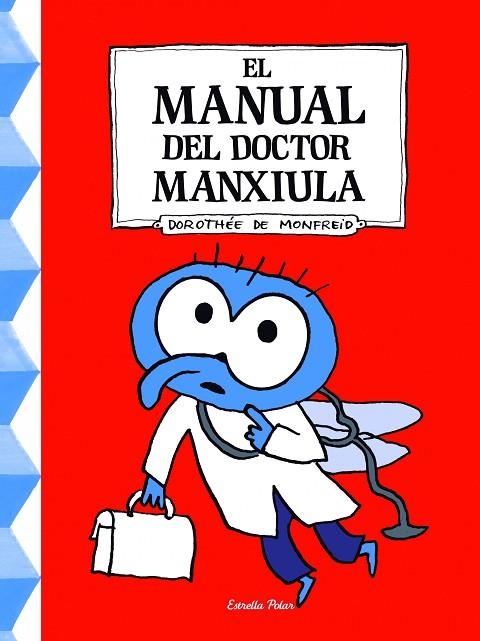 EL MANUAL DEL DOCTOR MANXIULA | 9788490576106 | MONFREID, DOROTHEE