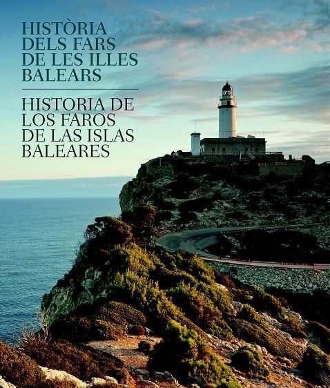 HISTORIA DEL FARS DE LES ILLES BALEARS | 9788497859981 | PEREZ DE AREVALO, JAVIER