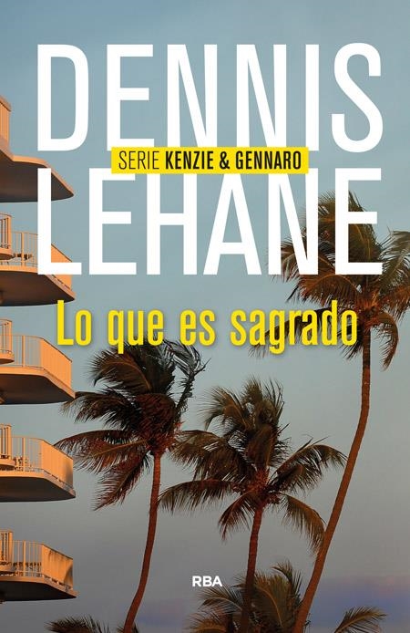 LO QUE ES SAGRADO | 9788490563991 | DENNIS LEHANE