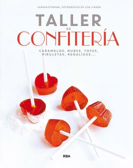 TALLER DE CONFITERIA | 9788490562994 | OTHMAN , YASMIN