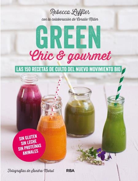 GREEN CHIC & GOURMET | 9788415541882 | LEFFLER , REBECCA