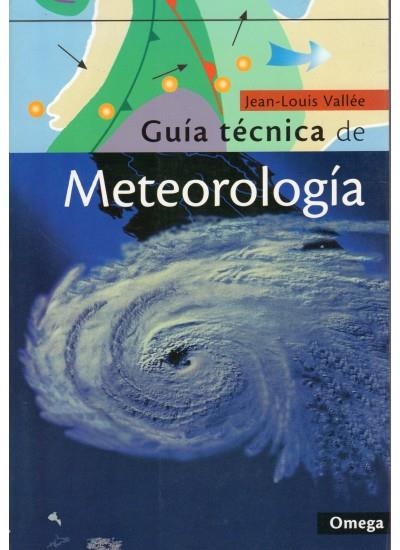 GUIA TECNICA DE METEOROLOGIA | 9788428212748 | VALLEE, J. L.