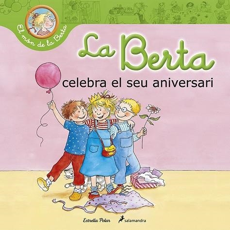 BERTA CELEBRA EL SEU ANIVERSARI, LA | 9788490576052 | SCHNEIDER & WENZEL-BURGER