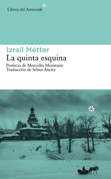 QUINTA ESQUINA, LA | 9788416213047 | IZRAIL METTER