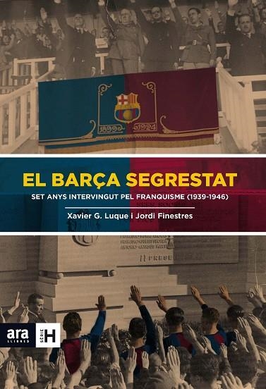 EL BARÇA SEGRESTAT | 9788415642824 | FINESTRES MARTINEZ, JORDI & GARCIA LUQUE, XAVIER