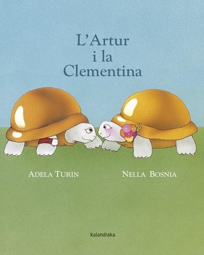 L'ARTUR I LA CLEMENTINA | 9788484648857 | ADELA TURIN & NELLA BOSNIA