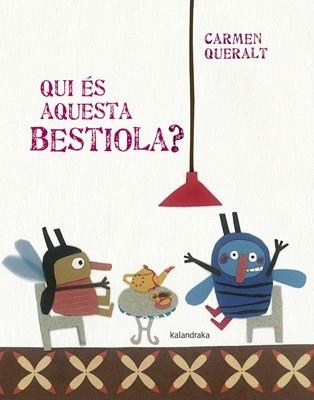 QUI ES AQUESTA BESTIOLA | 9788484649007 | QUERALT, CARMEN