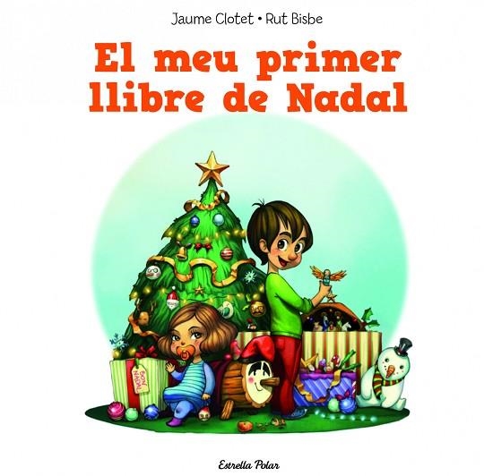 EL MEU PRIMER LLIBRE DE NADAL | 9788490574157 | CLOTET PLANAS, JAUME