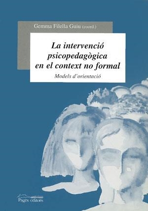 INTERVENCIO PSICOPEDAGOGICA EN EL CONTEXT NO FORMAL, LA | 9788479356477 | FILELLA GUIU, GEMMA