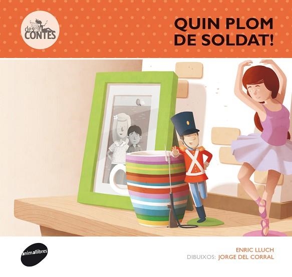 QUIN PLOM DE SOLDAT! | 9788415975304 | LLUCH, ENRIC & DEL CORRAL, JORGE