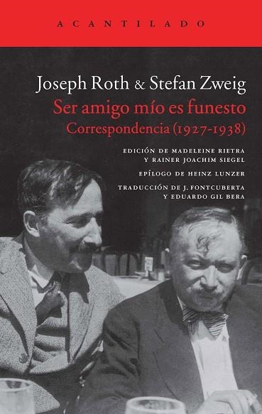 Ser amigo mío es funesto : correspondencia | 9788416011360 | Joseph Roth