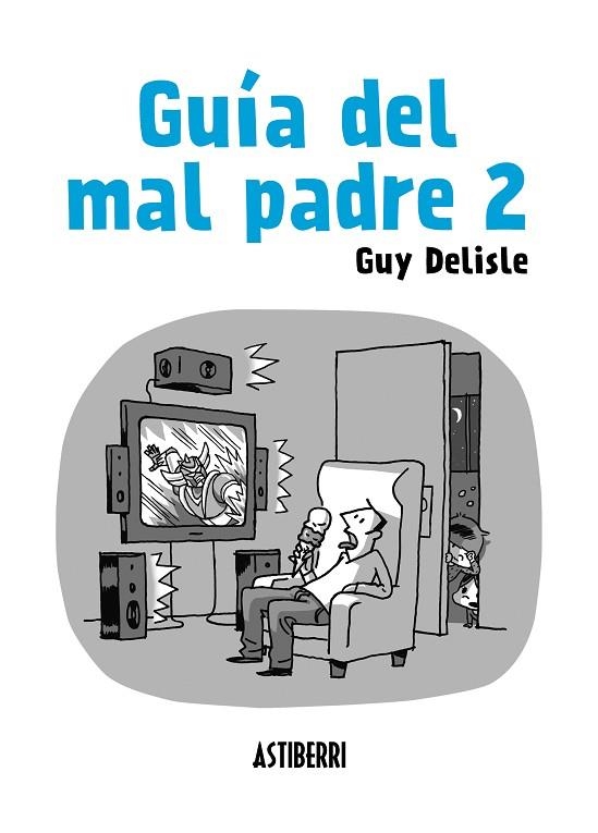 GUIA DEL MAL PADRE 02 | 9788415685562 | GUY DELISLE