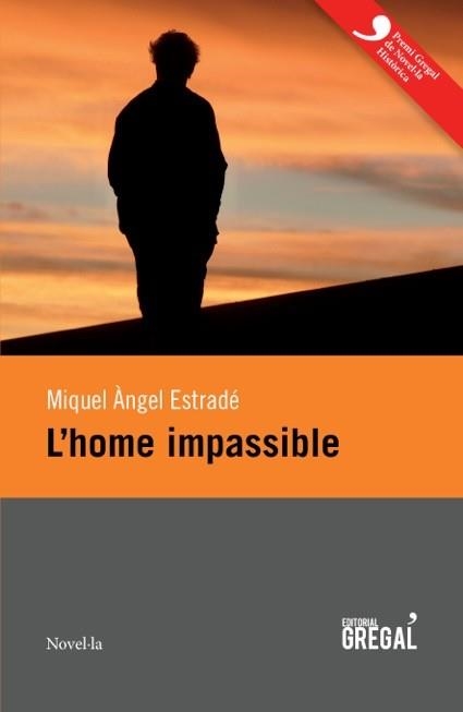 HOME IMPASSIBLE, L' | 9788494319631 | ESTRADÉ PALAU, MIQUEL ANGEL