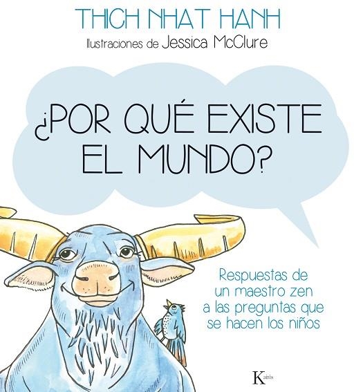 ¿POR QUE EXISTE EL MUNDO? | 9788499884141 | NHAT HANH, THICH