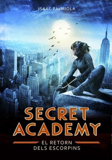 SECRET ACADEMY 3 EL RETORN DELS ESCORPINS | 9788490432013 | ISAAC PALMIOLA