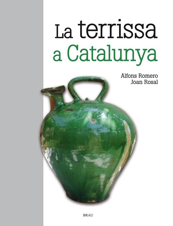 LA TERRISSA A CATALUNYA | 9788415885139 | ALFONS ROMERO & JOAN ROSAL