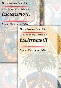 DICCIONARIO CRITICO DE ESOTERISMO (2 VOLS.) | 9788446025061 | SERVIER, JEAN