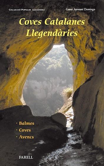 COVES CATALANES LLEGENDARIES | 9788492811632 | AYMAMI DOMINGO, GENER