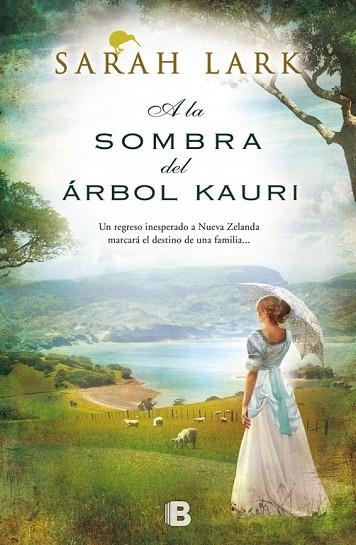 A LA SOMBRA DEL ARBOL KAURI | 9788466654937 | SARAH LARK