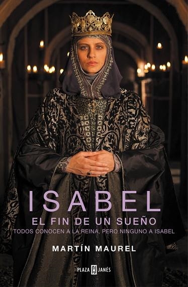 ISABEL EL FIN DE UN SUEÑO | 9788401342981 | MAUREL, MARTIN