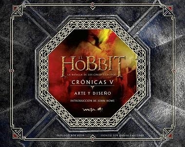 HOBBIT  LA BATALLA DE LOS CINCO EJERCITOS CRONICAS V ARTE Y DISEÑO | 9788445002223 | FALCONER & HOWE