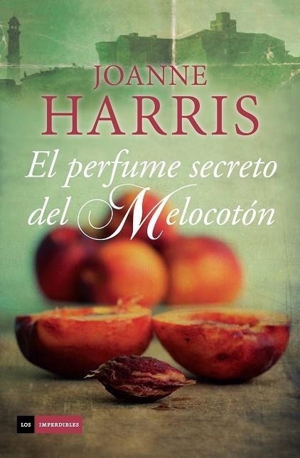 EL PERFUME SECRETO DEL MELOCOTON | 9788415945956 | HARRIS, JOANNE