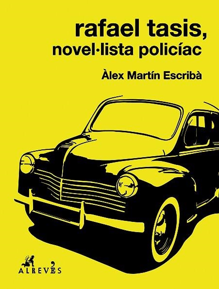 RAFAEL TASIS NOVEL·LISTA POLICIAC | 9788415900900 | MARTIN ESCRIBA, ALEX