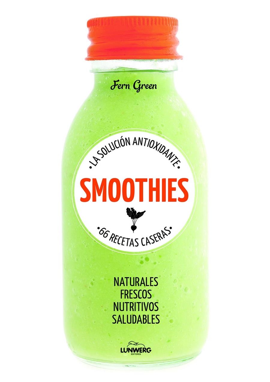 SMOOTHIES LA SOLUCION ANTIOXIDANTE 66 RECETAS CASERAS | 9788415888895 | AA. VV.