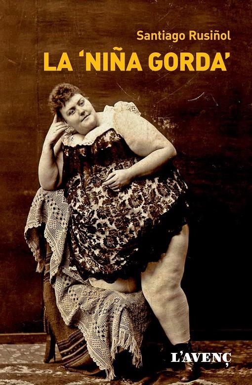 NIÑA GORDA, LA | 9788488839848 | RUSIÑOL, SANTIAGO