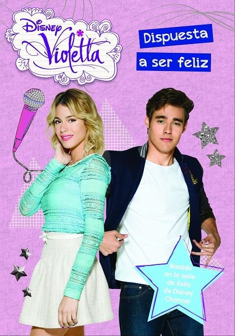 VIOLETTA DISPUESTA A SER FELIZ | 9788499516509 | DISNEY