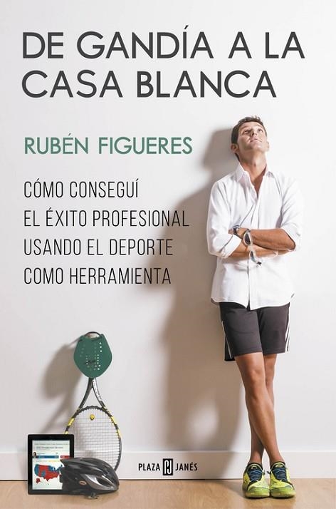 DE GANDIA A LA CASA BLANCA | 9788401347276 | FIGUERES, RUBEN