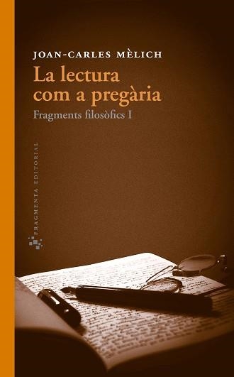 LA LECTURA COM A PREGARIA | 9788415518051 | JOAN CARLES MELICH