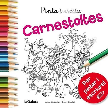 PINTA I ESCRIU CARNESTOLTES | 9788424654597 | ANNA CANYELLES