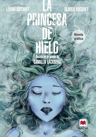 PRINCESA DE HIELO NOVELA GRAFICA, LA | 9788415893868 | BISCHOFF, LEONIE/BOCQUET, OLIVIER