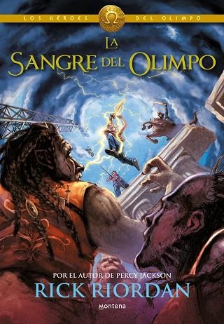 LOS HEROES DEL OLIMPO 05 LA SANGRE DEL OLIMPO | 9788490431276 | RICK RIORDAN