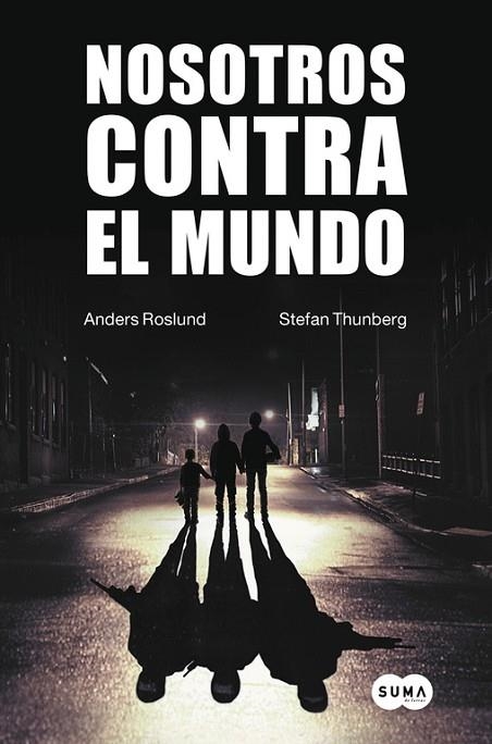 NOSOTROS CONTRA EL MUNDO | 9788483657942 | ROSLUND, ANDERS & THUNBERG, STEFAN