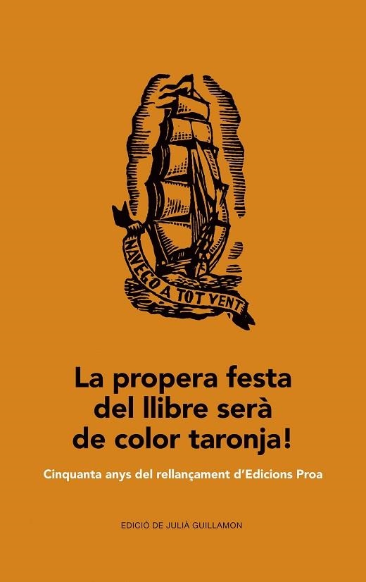 PROPERA FESTA DEL LLIBRE SERA DE COLOR TARONJA!, LA | 9788475885629 | VVAA