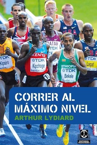 CORRER AL MAXIMO NIVEL | 9788499105659 | LYDIARD, ARTHUR