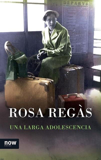 Una larga adolescencia | 9788416245031 | Rosa Regás