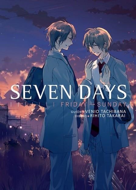 SEVEN DAYS FRIDAY-SUNDAY | 9788416188055 | VENIO TACHIBANA & RIHITO TAKARAI