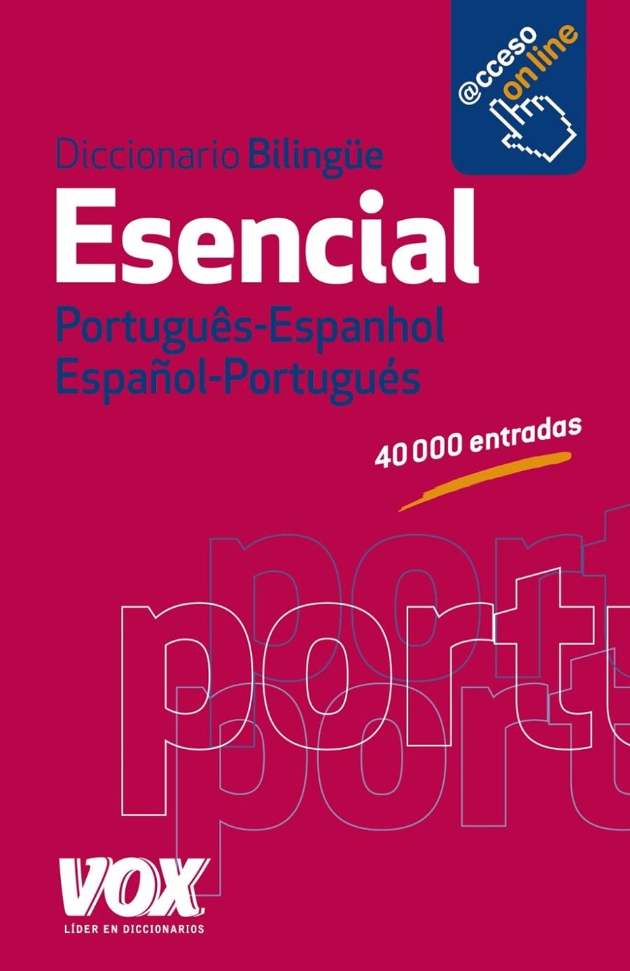 DICCIONARIO ESENCIAL PORTUGUES- ESPANHOL / ESPAÑOL-PORTUGUES | 9788499740799 | LAROUSSE EDITORIAL