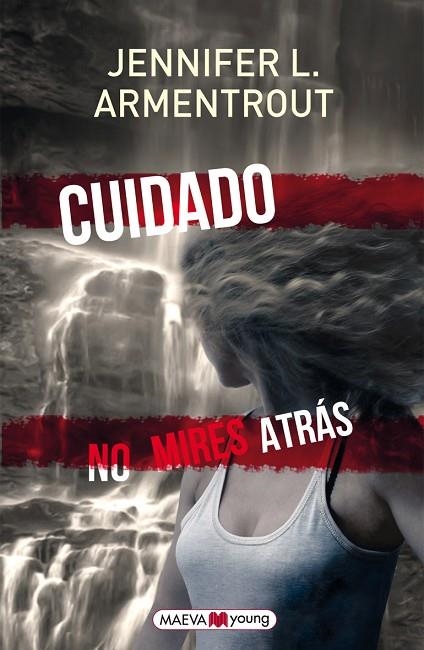 CUIDADO NO MIRES ATRAS | 9788415893288 | ARMENTROUT, JENNIFER L.