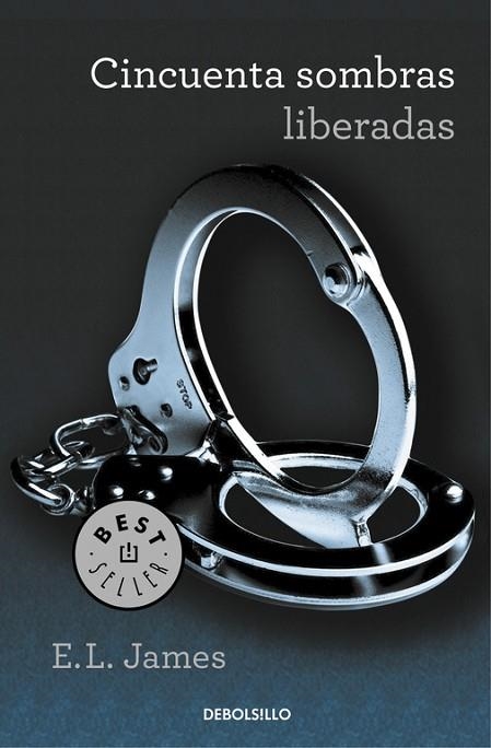 CINCUENTA SOMBRAS LIBERADAS | 9788490629956 | E. L. JAMES