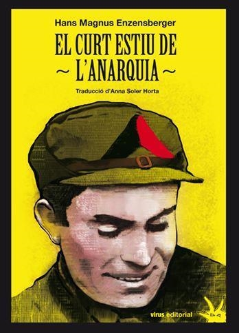 EL CURT ESTIU DE L'ANARQUIA | 9788492559596 | ENZENSBERGER, HANS MAGNUS