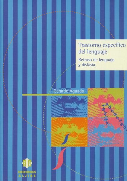 TRASTORNO ESPECIFICO DEL LENGUAJE | 9788495212306 | AGUADO, GERARDO