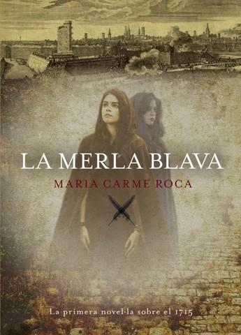 LA MERLA BLAVA | 9788494261725 | MARIA CARME ROCA